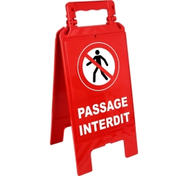 Chevalet de signalisation – passage interdit PROVOST